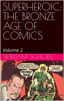 SUPERHEROIC: THE BRONZE AGE OF COMICS: Volume 2
