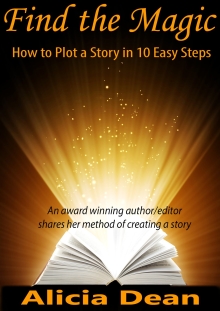 Find the Magic - How to Plot a Story in 10 Easy Steps