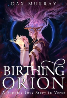 Birthing Orion