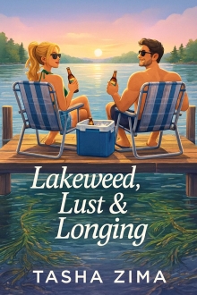 Lakeweed, Lust & Longing (The Tropes, #1)