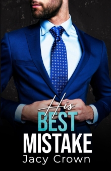 His Best Mistake: Baby Surprise From The Boss