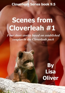 Scenes From Cloverleah: Four short stories featuring the men you love from Cloverleah