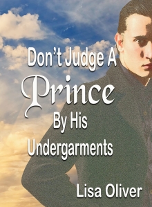 Don't Judge A Prince By His Undergarments: Another MM arranged marriages between a King and Prince