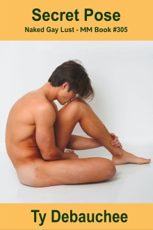 Secret Pose: Naked Gay Lust