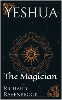 Yeshua: The Magician