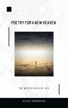 Poetry for a new heaven: The mystic path of life