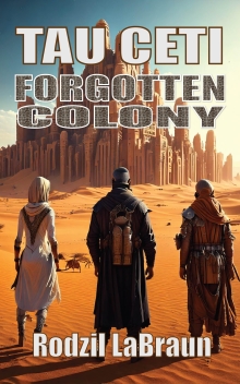 Forgotten Colony: Tau Ceti