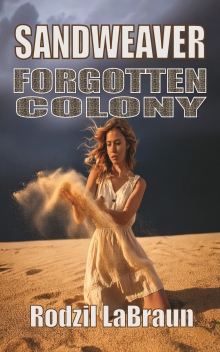 Forgotten Colony: Sandweaver