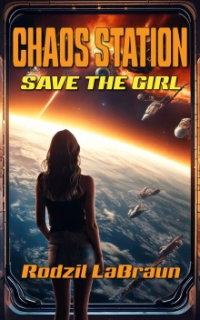 Chaos Station 1: Save The Girl