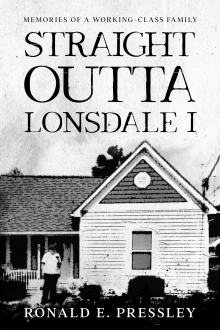 Straight Outta Lonsdale: Memories of a Working-Class Family