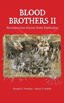 Blood Brothers II: Reconstruction - Racism - Riots - Ratification