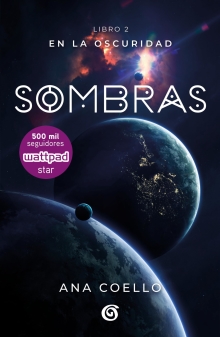 Sombras (Luna 2) / Shadows (Moon 2) (Wattpad. En la oscuridad) (Spanish Edition)