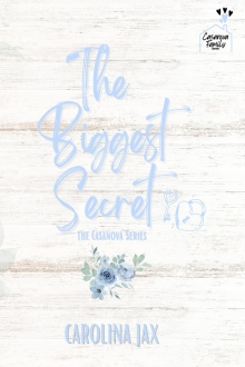 The Biggest Secret: A Casanova Family Novel: Special Edition Paperback
