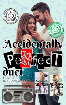 the Accidentally Perfect duet: Piper's & Roman's POVs interweaved