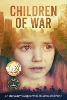 Children of War: an anthology to support the children of Ukraine