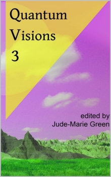 Quantum Visions 3