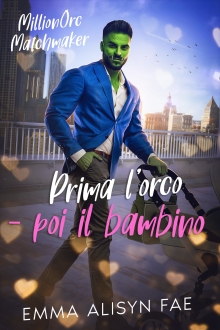 Prima l’orco — poi il bambino (Italian Edition)