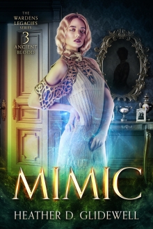 Mimic: The Wardens Legacies