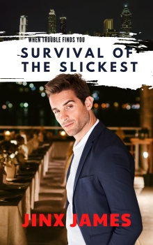 Survival of the Slickest