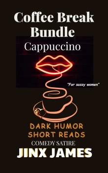 Cappuccino: Coffee Break Bundle : Dark Humor Short Reads