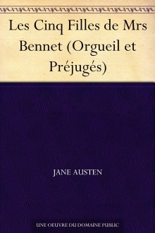 Les Cinq Filles de Mrs Bennet (Orgueil et Préjugés)