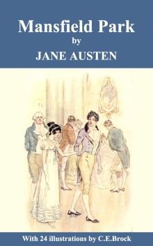 Mansfield Park (With 24 Illustrations by C.E.Brock)