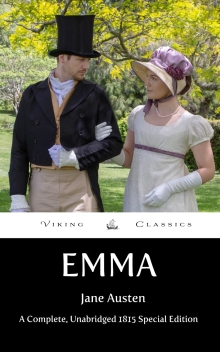 Emma: A Complete, Unbridged 1815 Special Edition with Historical Annotation and Author Biography