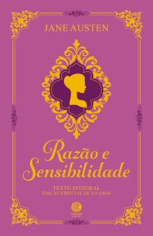 Razão e Sensibilidade - Edição de Luxo Almofadada (Portuguese Edition)