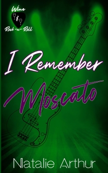 I Remember Moscato: Wine & Rock -n- Roll
