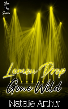 Lemon Drop Gone Wild: Rock & Spirits - Session 3