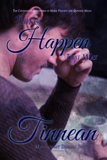 Things Happen That Way: The Continuing Adventures of Mark Vincent and Quinton Mann