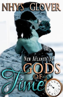 Gods of Time (New Atlantis Time Travel Romance Book 14)