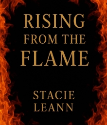 Rising From the Flame: A Love Forged in Fire and Blood