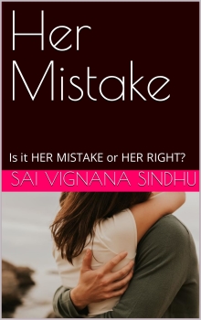 Her Mistake: Is it HER MISTAKE or HER RIGHT?