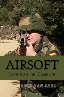Airsoft: Instrução de Combate (Portuguese Edition)