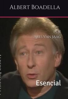 Albert Boadella: Esencial (Spanish Edition)