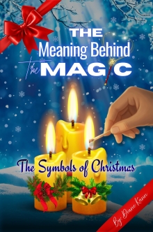 The Meaning Behind the Magic: The Symbols of Christmas
