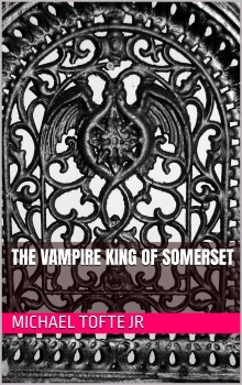 The Vampire King of Somerset