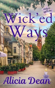 Wick'ed Ways: (Mystery on Lilac Lane)