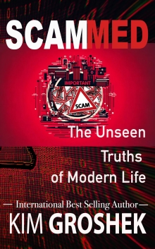 Scammed: The Unseen Truths of Modern Life
