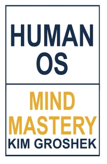 Human OS: Mind Mastery