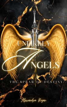 Unlikely Angels: The Spear of Destiny