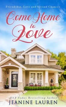 Come Home to Love : Friendship, Love and Second Chances (Sunshine Bay)
