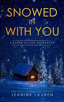 Snowed In With You