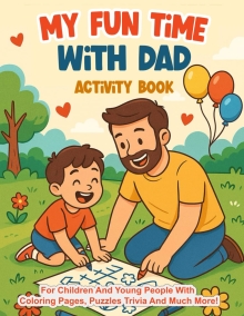 My Fun Time With Dad