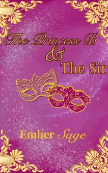The Princess B and The Sir