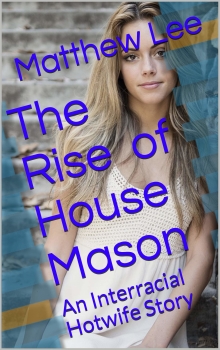 The Rise of House Mason