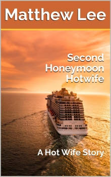 Second Honeymoon Hotwife