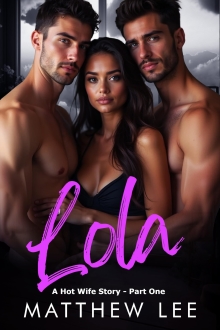 Lola - Part One