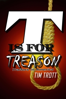T is for Treason: Traitors in America